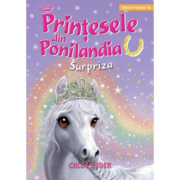 Printesele din Ponilandia. Surpriza (editie cartonata) - RYDER Chloe - Delumani - Magazin Romanesc 