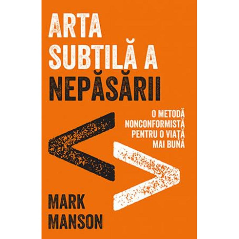 Arta subtila a nepasarii - Mark Manson