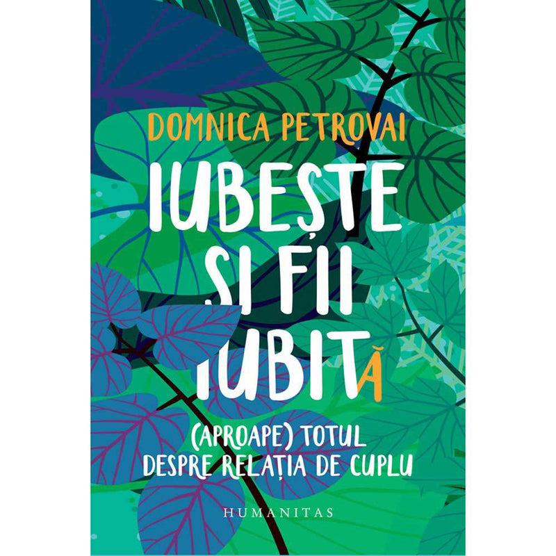 Iubeste si fii iubit(a) - Domnica Petrovai