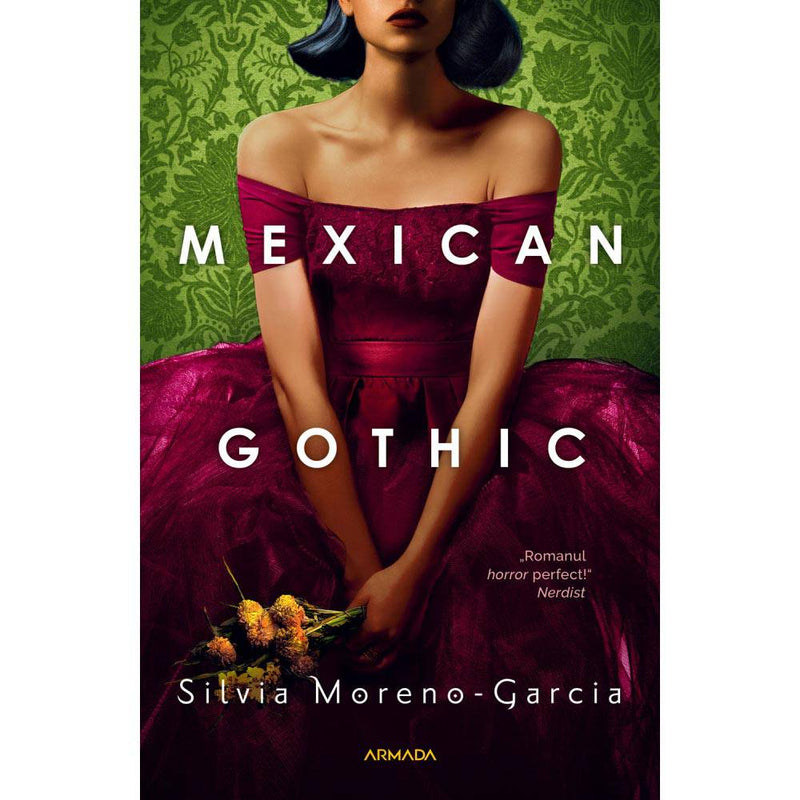 Mexican Gothic - Silvia Moreno-Garcia - Delumani - Magazin Romanesc 